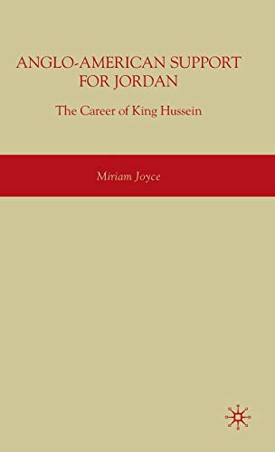 9780230604513: Anglo American Support for Jordan: The Career of King Hussein