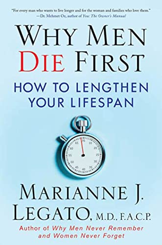Beispielbild fr Why Men Die First: How to Lengthen Your Lifespan zum Verkauf von -OnTimeBooks-