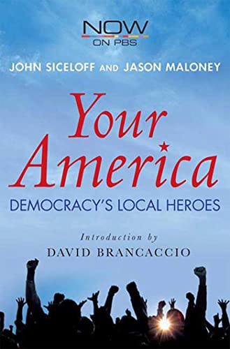 Beispielbild fr Your America: Democracy's Local Heroes zum Verkauf von Library House Internet Sales