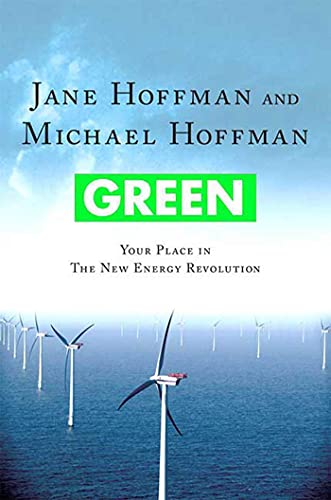 Imagen de archivo de Green: Your Place in the New Energy Revolution : Your Place in the New Energy Revolution a la venta por Better World Books