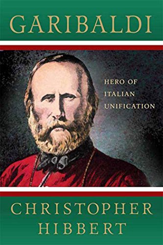 

Garibaldi : Hero of Italian Unification