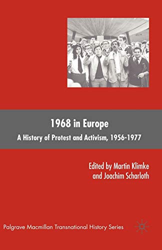 Stock image for 1968 in Europe: A History of Protest and Activism, 1956  1977 (Palgrave Macmillan Transnational History Series) for sale by BooksRun