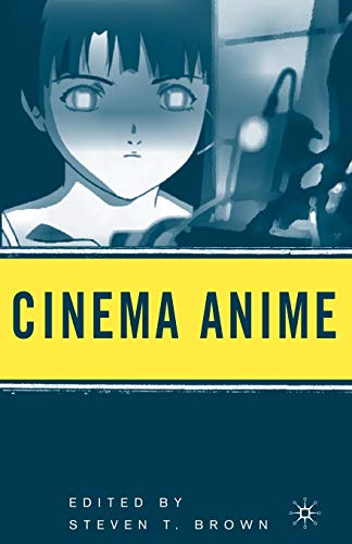 Stock image for Cinema Anime: Critical Engagements with Japanese Animation for sale by Chiron Media