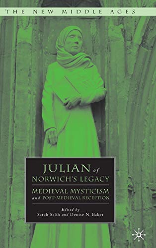 Stock image for Julian of Norwich's Legacy: Medieval Mysticism and Post-Medieval Reception for sale by Ria Christie Collections
