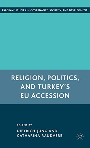 9780230607644: Religion, Politics, and Turkey's EU Accession