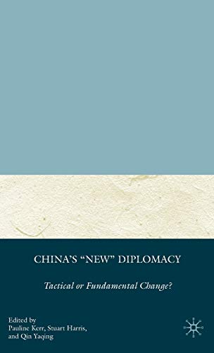 9780230607729: China's 'New' Diplomacy: Tactical or Fundamental Change?