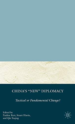 Stock image for China's "New" Diplomacy: Tactical or Fundamental Change? (Palgrave Series on Asian Goverance) for sale by Ergodebooks