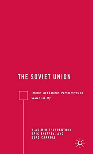 Imagen de archivo de The Soviet Union: Internal and External Perspectives on Soviet Society a la venta por Lucky's Textbooks