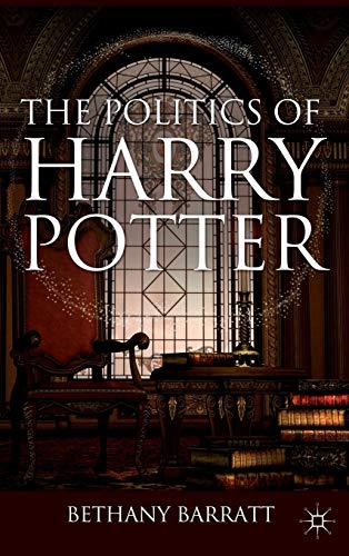 9780230608511: The Politics of Harry Potter