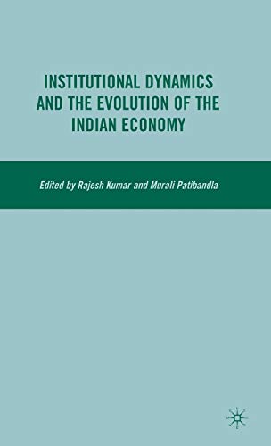 Stock image for Institutional Dynamics and the Evolution of the Indian Economy for sale by ThriftBooks-Dallas