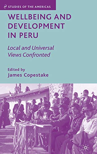 Beispielbild fr Wellbeing and Development in Peru: Local and Universal Views Confronted zum Verkauf von Ria Christie Collections