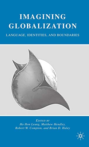 Stock image for Imagining Globalization: Language, Identities, and Boundaries for sale by Book Dispensary