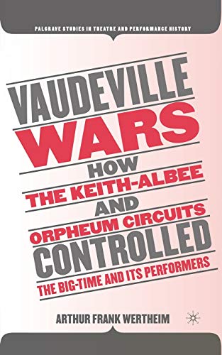 Stock image for Vaudeville Wars (Palgrave Studies in Theatre and Performance History) for sale by Midtown Scholar Bookstore