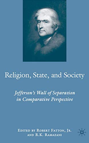 Stock image for Religion, State, and Society: Jefferson's Wall of Separation in Comparative Perspective for sale by Midtown Scholar Bookstore