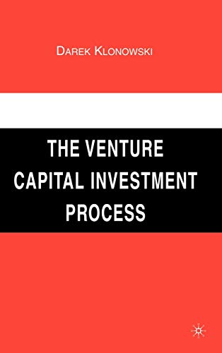 The Venture Capital Investment Process - Klonowski, Darek