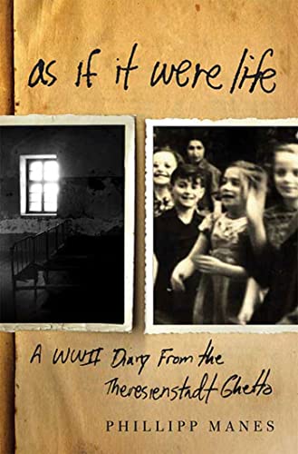 Imagen de archivo de As If It Were Life: A WWII Diary from the Theresienstadt Ghetto a la venta por ThriftBooks-Dallas