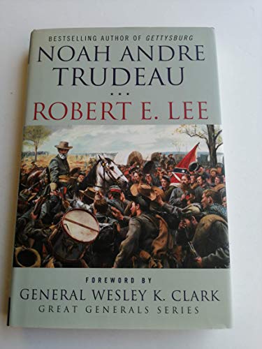 Imagen de archivo de Robert E. Lee: Lessons in Leadership (The Great Generals) a la venta por More Than Words