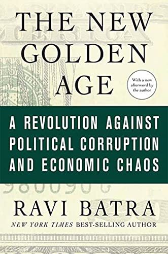 9780230613959: NEW GOLDEN AGE: A Revolution Against Political Corruption and Economic Chaos