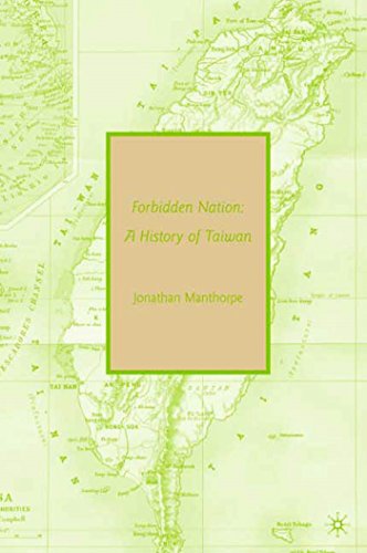 Stock image for Forbidden Nation: A History of Taiwan for sale by ThriftBooks-Atlanta