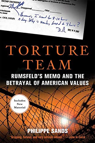 Imagen de archivo de Torture Team : Rumsfeld's Memo and the Betrayal of American Values a la venta por Better World Books: West