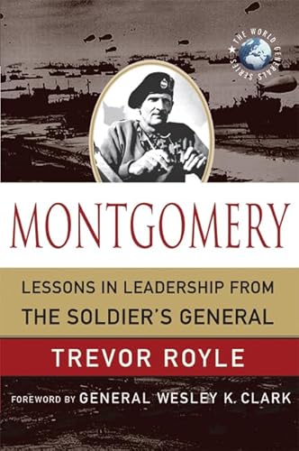 Beispielbild fr Montgomery: Lessons in Leadership from the Soldier's General (World Generals) zum Verkauf von Ergodebooks
