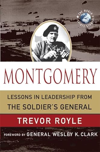 9780230614895: Montgomery: Lessons in Leadership from the Soldier's General (World Generals Series)