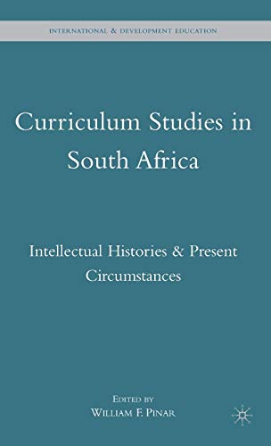 Beispielbild fr Curriculum Studies in South Africa : Intellectual Histories and Present Circumstances zum Verkauf von Buchpark