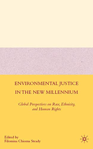 Imagen de archivo de Environmental Justice in the New Millennium: Global Perspectives on Race, Ethnicity, and Human Rights a la venta por Decluttr