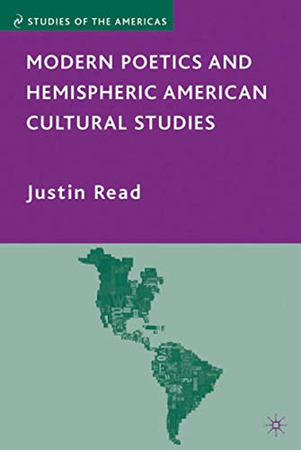 Imagen de archivo de Modern Poetics and Hemispheric American Cultural Studies (Studies of the Americas) a la venta por WYEMART LIMITED