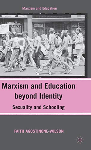 Stock image for Marxism and Education beyond Identity: Sexuality and Schooling for sale by Swan Trading Company