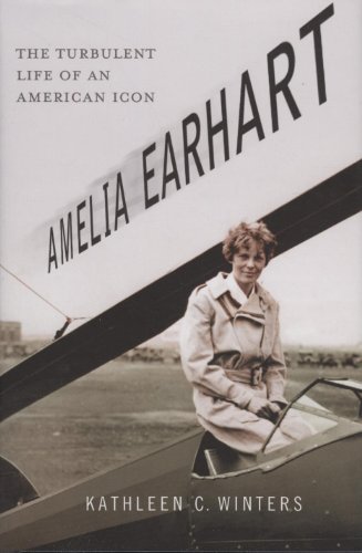 9780230616691: Amelia Earhart: The Turbulent Life of an American Icon