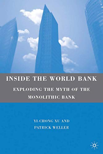 Beispielbild fr The Inside the World Bank : Exploding the Myth of the Monolithic Bank zum Verkauf von Better World Books: West