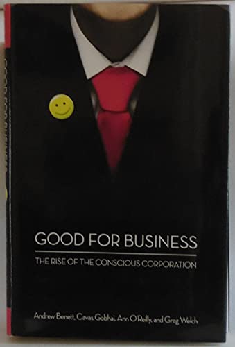 Beispielbild fr Good for Business : The Rise of the Conscious Corporation zum Verkauf von Better World Books