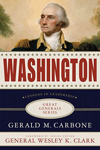 Washington. Lessons In Leadership (Great Generals Series).