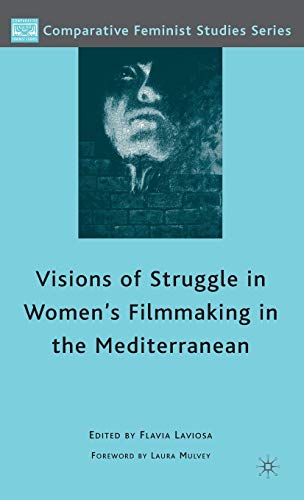 Stock image for Visions of Struggle in Women's Filmmaking in the Mediterranean (Comparative Feminist Studies) for sale by Ergodebooks