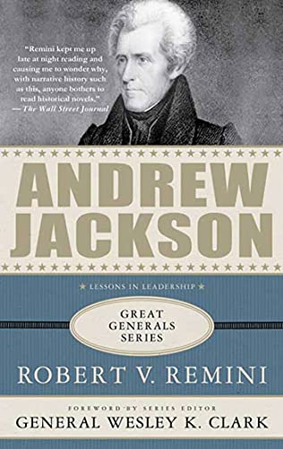 Andrew Jackson: Lessons in Leadership (Great Generals) (9780230617551) by Remini, Robert V.
