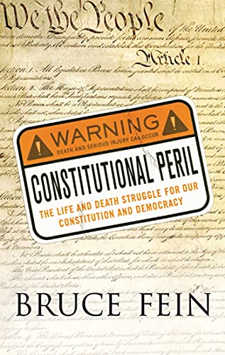 Beispielbild fr Constitutional Peril: The Life and Death Struggle for Our Constitution and Democracy zum Verkauf von SecondSale