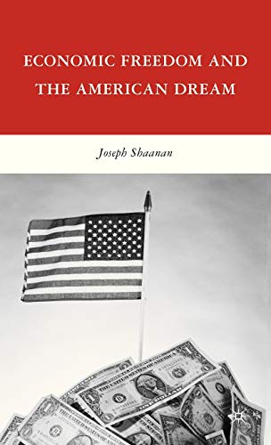 Imagen de archivo de Economic Freedom and the American Dream a la venta por Better World Books