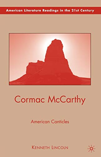 9780230619678: Cormac McCarthy: American Canticles (American Literature Readings in the 21st Century)