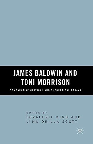 Imagen de archivo de James Baldwin and Toni Morrison: Comparative Critical and Theoretical Essays a la venta por Revaluation Books