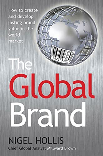 Beispielbild fr The Global Brand: How to Create and Develop Lasting Brand Value in the World Market zum Verkauf von WorldofBooks