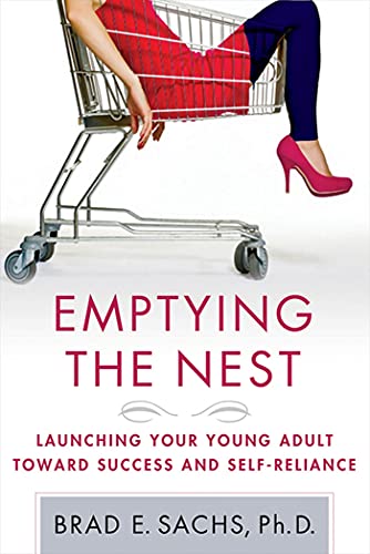 Beispielbild fr Emptying the Nest: Launching Your Young Adult toward Success and Self-Reliance zum Verkauf von Your Online Bookstore