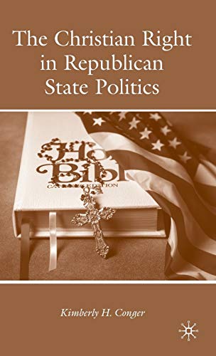 The Christian Right in Republican State Politics