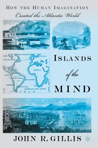 Imagen de archivo de Islands of the Mind: How the Human Imagination Created the Atlantic World a la venta por Riverby Books (DC Inventory)