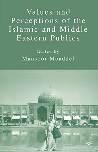 Stock image for Values and Perceptions of the Islamic and Middle Eastern Publics for sale by Ergodebooks