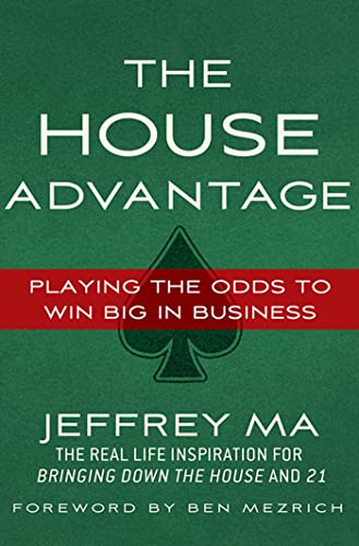 Stock image for The House Advantage: Playing the Odds to Win Big in Business for sale by Your Online Bookstore