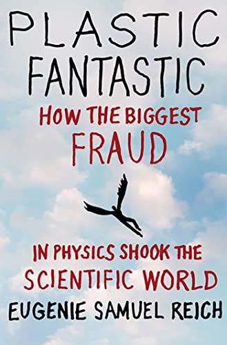 Imagen de archivo de Plastic Fantastic: How the Biggest Fraud in Physics Shook the Scientific World a la venta por ThriftBooks-Dallas