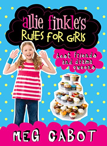 Stock image for Allie Finkle's Rules for Girls: Best Friends and Drama Queens for sale by Wonder Book