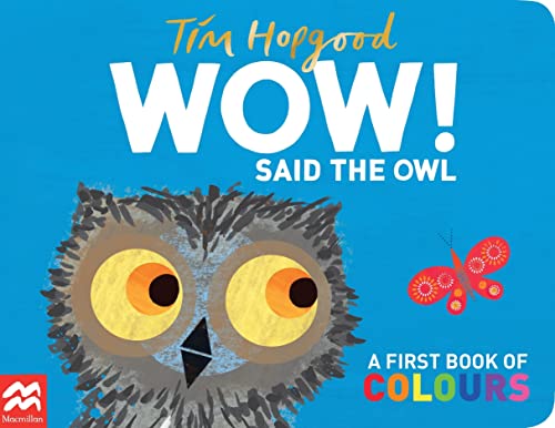 9780230701045: WOW! Said the Owl: A First Book of Colours