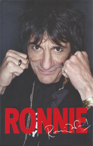 Ronnie: The Autobiography - Ronnie Wood